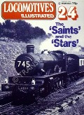 Locomotives Illustrated No. 24 - The Saints and the Stars by HARRIS, Michael (ed.) 